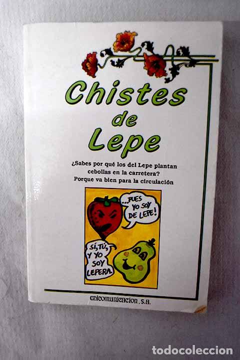 Libros: Chistes de Lepe: Tapia Rodr&iacute;guez, Javier.- Tapia Rodr&iacute;guez, Javier