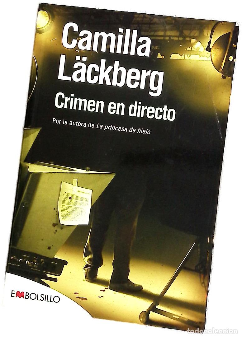 Libros: Crimen en directo - L&auml;ckberg, Camilla; Montes Cano, Carmen
