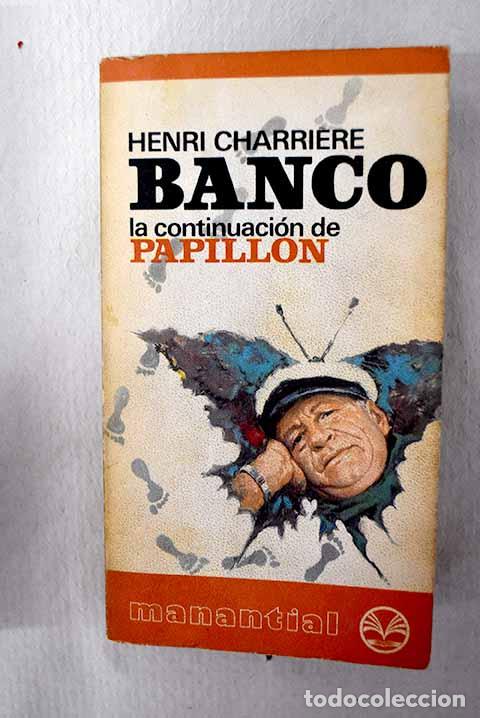 Libros: Banco: Charriere, Henri.- Charriere, Henri