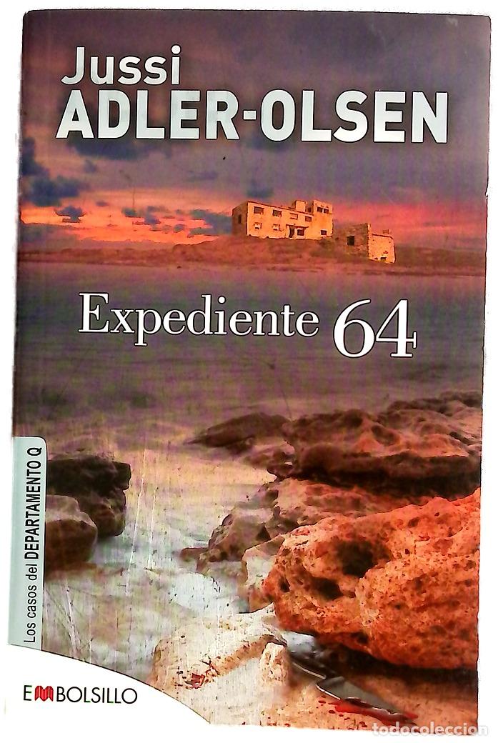 Libros: Expediente 64 - Adler-Olsen, Jussi; Mendizabal, Juan Mari