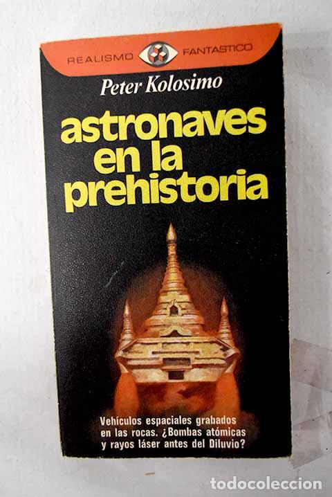Livros em segunda m&atilde;o: Astronaves de la prehistoria.- Kolosimo, Peter