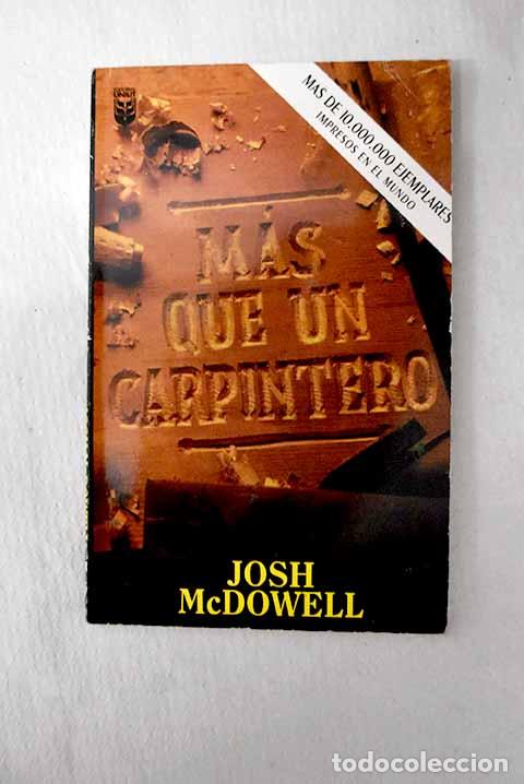 Livres: M&aacute;s que un carpintero.- McDowell, Josh