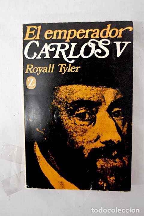 Livres: El emperador Carlos V.- Tyler, Royall