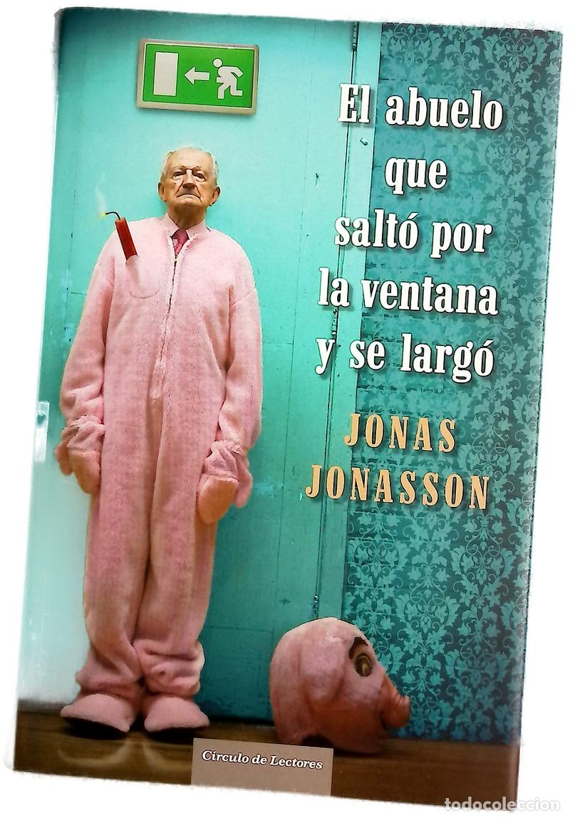 Livres: El abuelo que salt&oacute; por la ventana y se larg&oacute;
