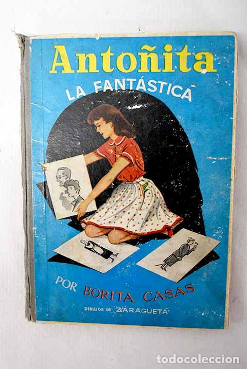 Livres: Anto&ntilde;ita la fant&aacute;stica.- Casas, Borita