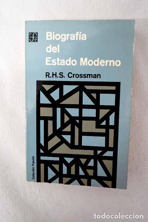 Livres: Biograf&iacute;a del Estado Moderno.- Crossman, R. H. S.