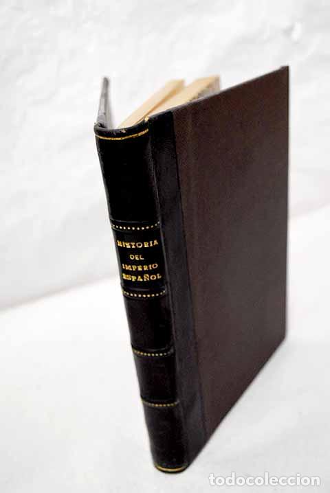 Livres: Historia del Imperio Espa&ntilde;ol: (sexto curso de bachillerato)