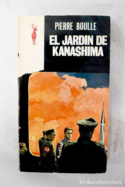 Libros: El jard&iacute;n de Kanashima.- Boulle, Pierre