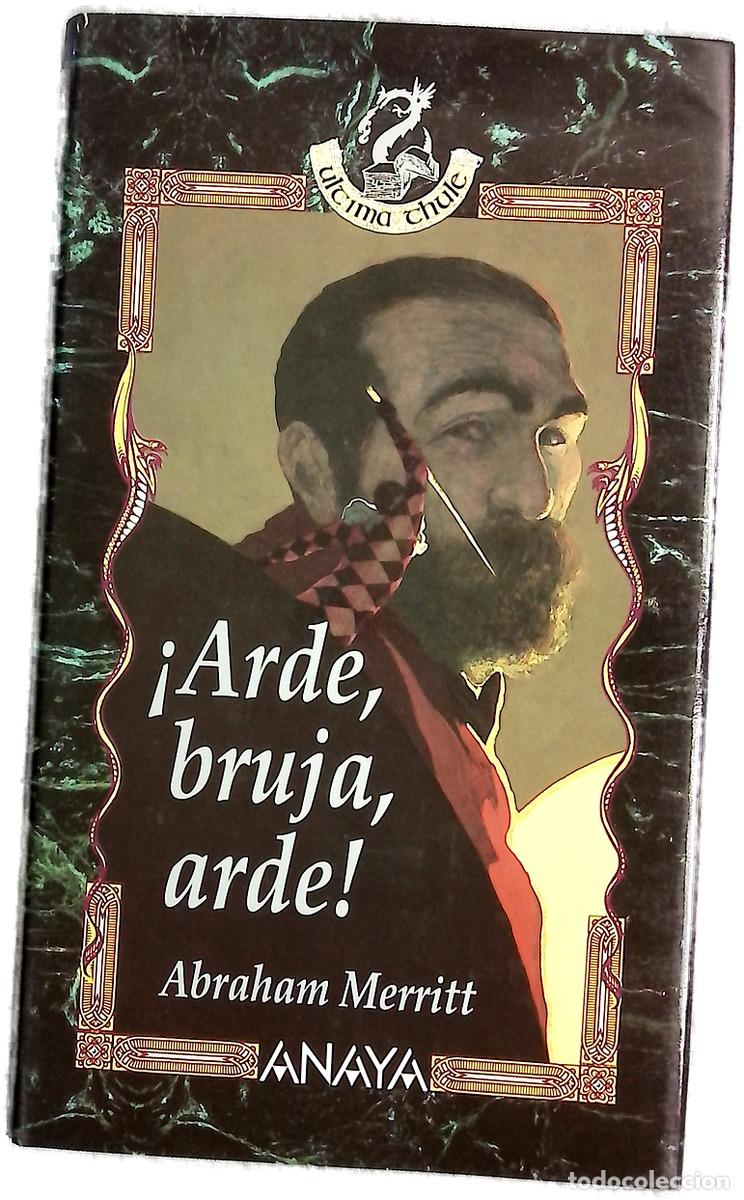 B&uuml;cher: Arde, bruja, arde - Merritt, Abraham; Mart&iacute;n Lalanda, Javier; Finlay, Virgil