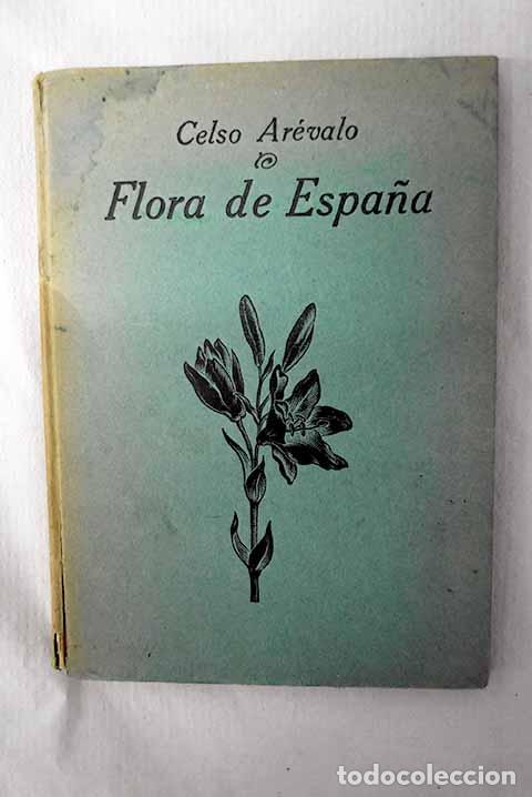 B&uuml;cher: Introducci&oacute;n al conocimiento de la flora de Espa&ntilde;a.- Ar&eacute;valo y Carretero, Celso