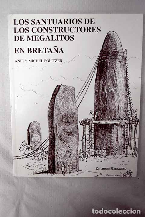 Livros em segunda m&atilde;o: Los santuarios de los constructores de megalitos en Breta&ntilde;a.- Politzer, Anie