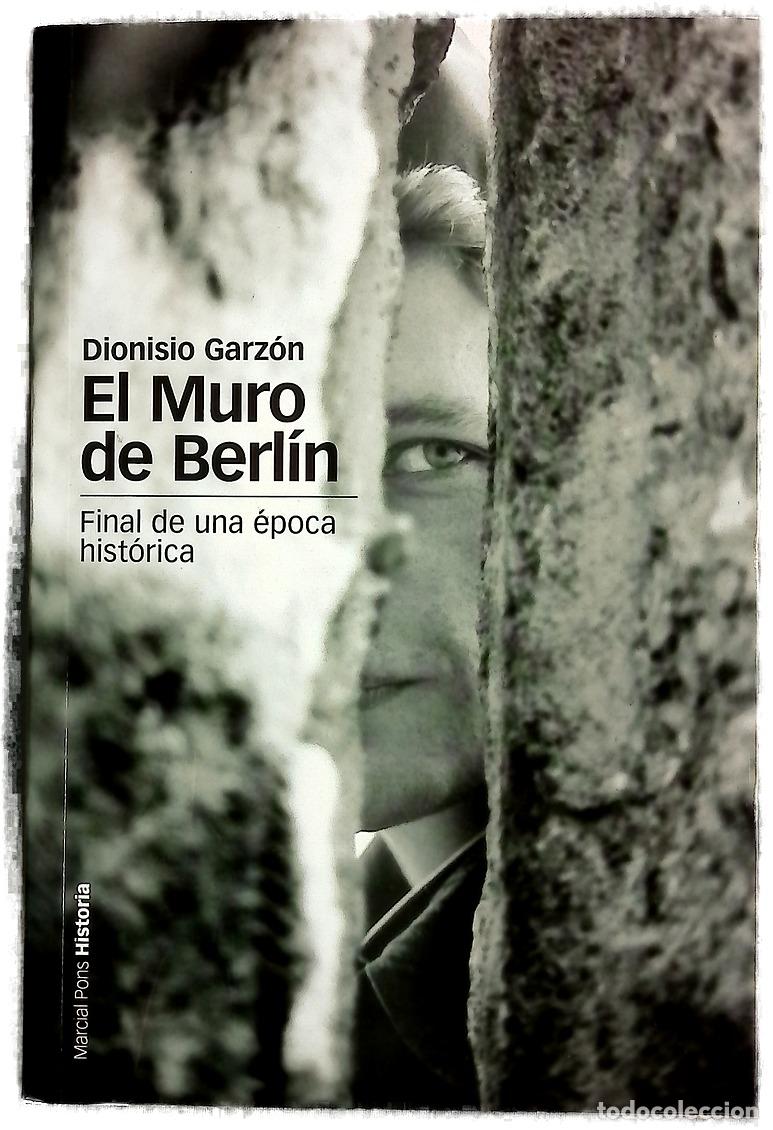 Libros: El muro de Berl&iacute;n : final de una &eacute;poca hist&oacute;rica