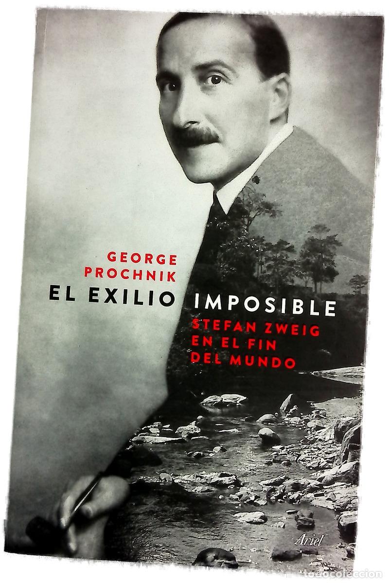 Libros: El exilio imposible : Stefan Sweig en el fin del mundo