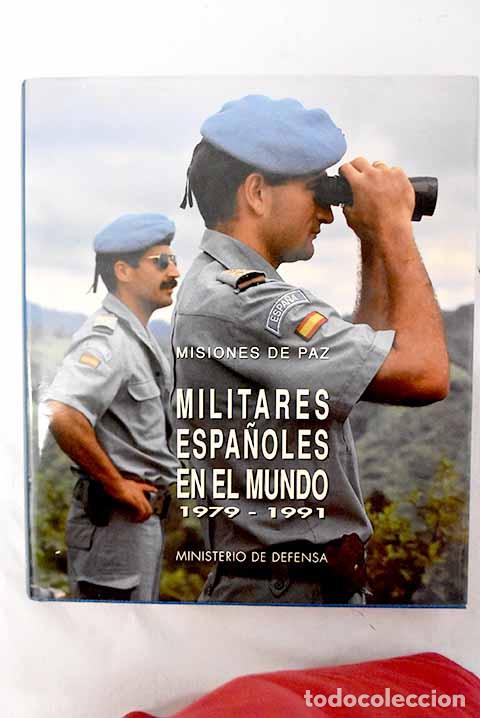 books: Militares espa&ntilde;oles en el mundo, 1979-1991: misiones de paz