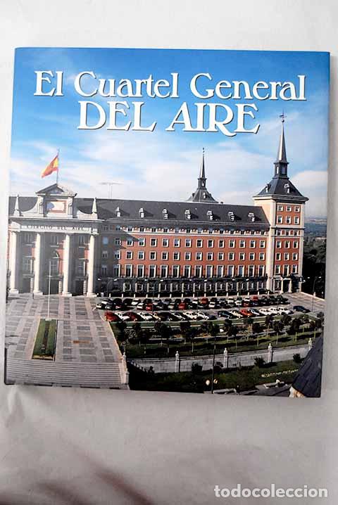 books: El cuartel general del aire.- Portela Sandoval, Francisco Jos&eacute;