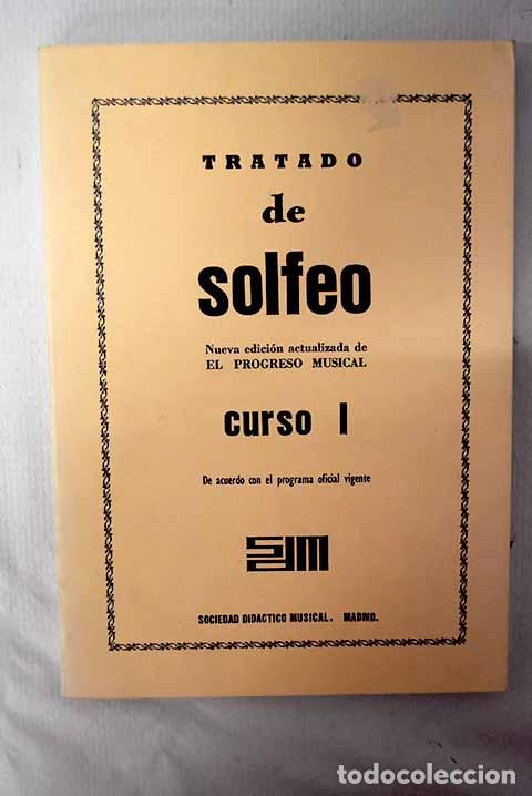 Libros: Tratado de solfeo: curso I : nueva edici&oacute;n actualizada de El progreso musical