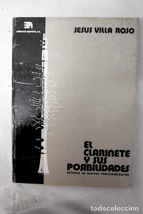 Libros: El clarinete y sus posibilidades: estudio de nuevos procedimientos.- Villa Rojo, Jes&uacute;s