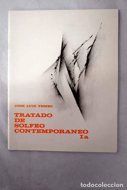 Libros: Tratado de solfeo contempor&aacute;neo, 1a.- Temes, Jos&eacute; Luis
