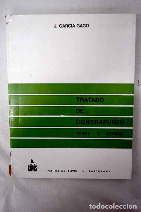 Libros: Tratado de contrapunto tonal y atonal.- Garc&iacute;a Gago, Jos&eacute;