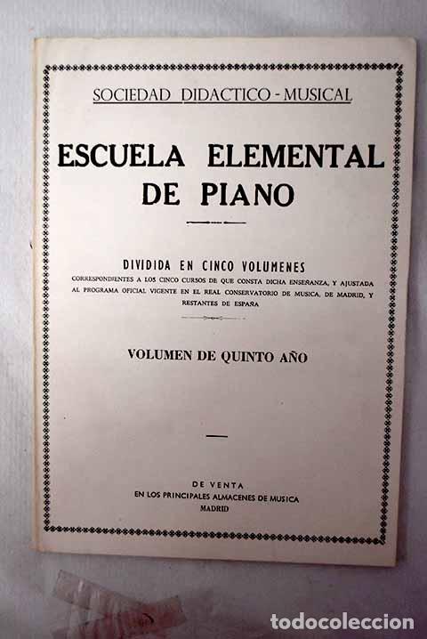 Libros: Escuela elemental de piano: dividida en cinco vol&uacute;menes, volumen de quinto a&ntilde;o