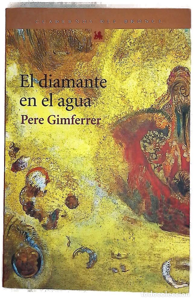 Libros: El diamante en el agua - Gimferrer, Pere