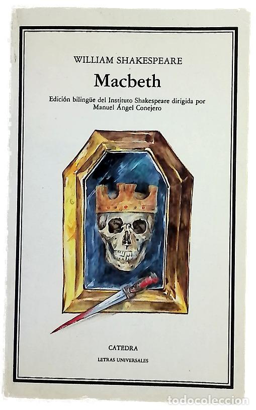 Libros: Macbeth - Shakespeare, William; Conejero Dion&iacute;s-Bayer, Manuel &Aacute;ngel