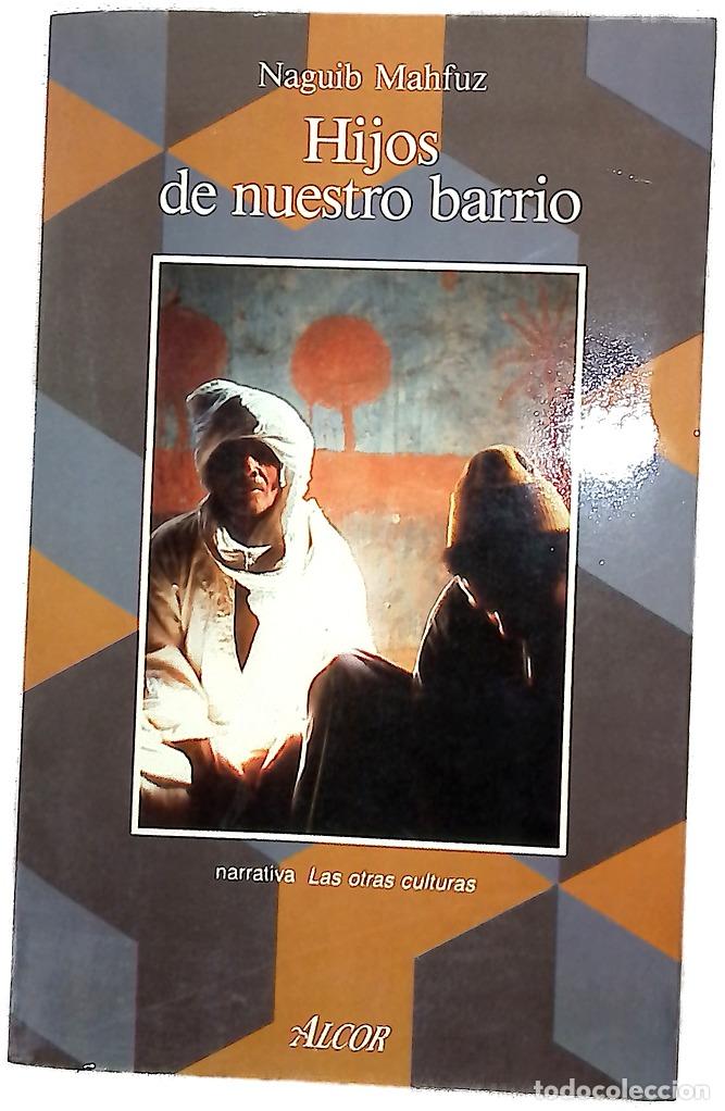 B&uuml;cher: Hijos de nuestro barrio - Mahfuz, Naguib; Villaescusa, D. G