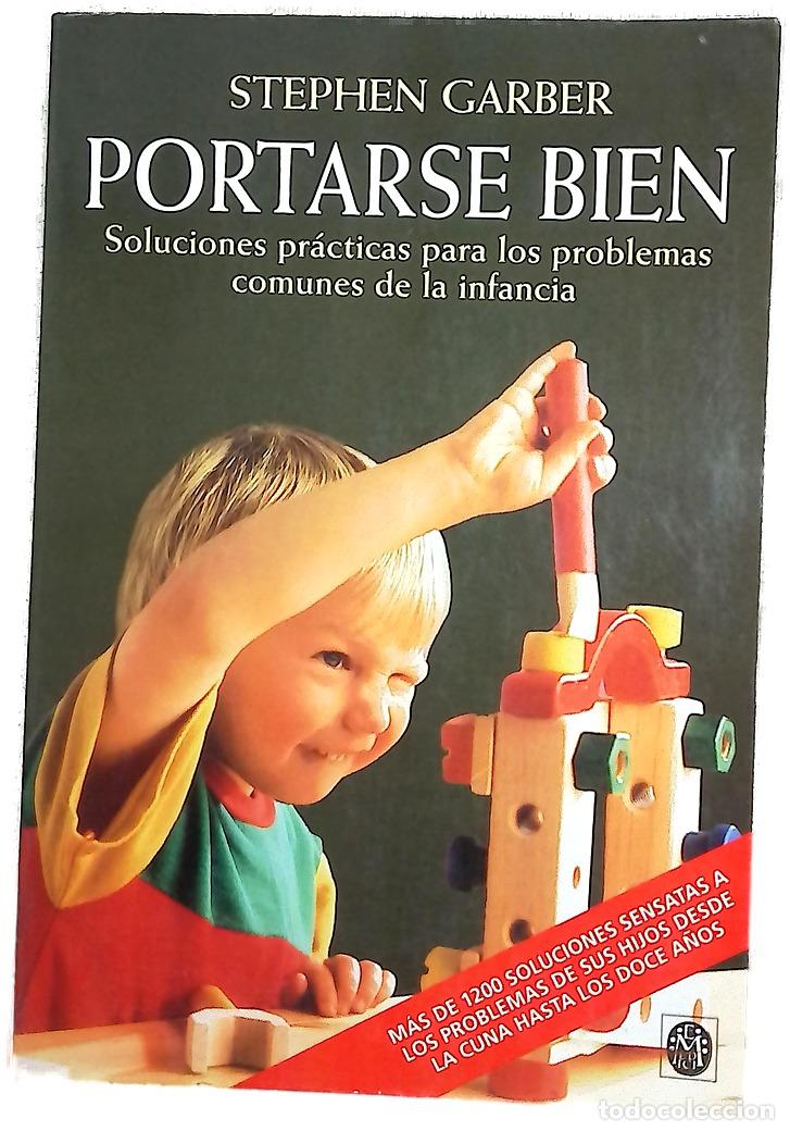 books: Portarse bien soluciones pr&aacute;cticas para los problemas comunes de la infancia