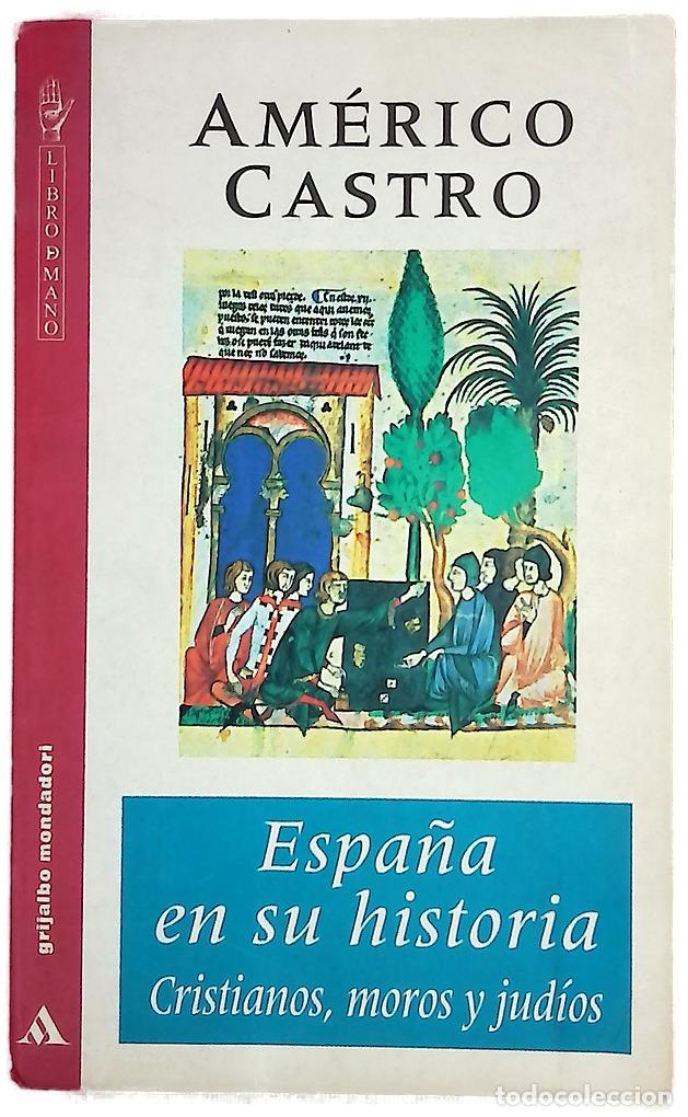 books: Espa&ntilde;a en su historia cristianos, moros y jud&iacute;os