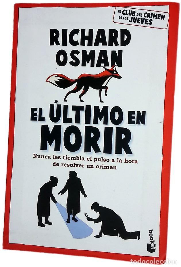 Libros: El &uacute;ltimo en morir - Osman, Richard; Fuentes, Albert
