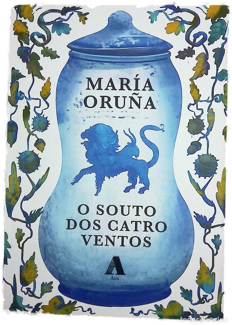 Libros: O souto dos catro ventos - Oru&ntilde;a, Mar&iacute;a