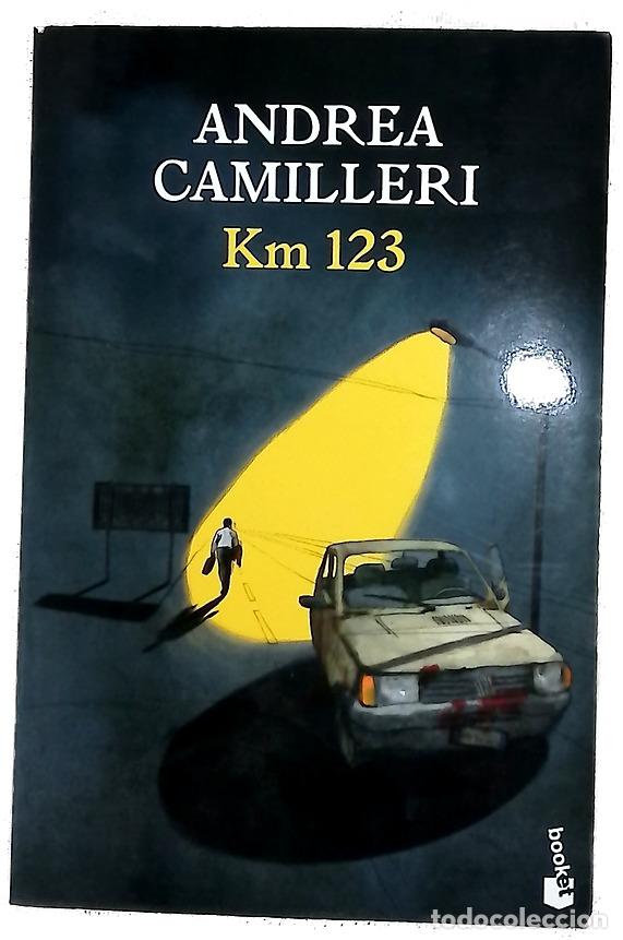 Libros: Km 123 - Camilleri, Andrea; Vitale, Carlos