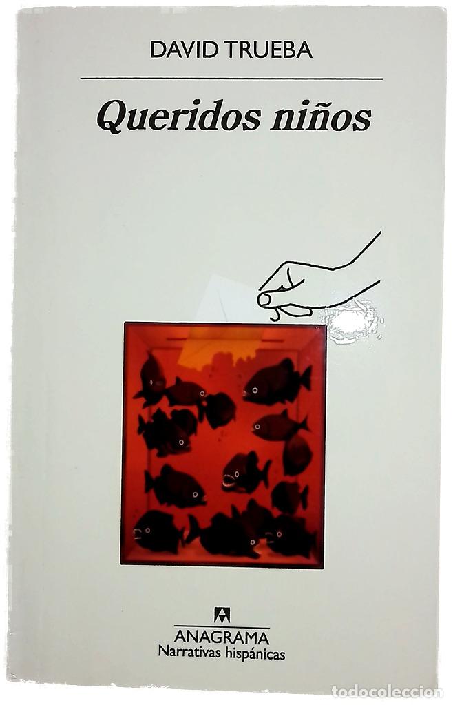 Libros: Queridos ni&ntilde;os - Trueba, David