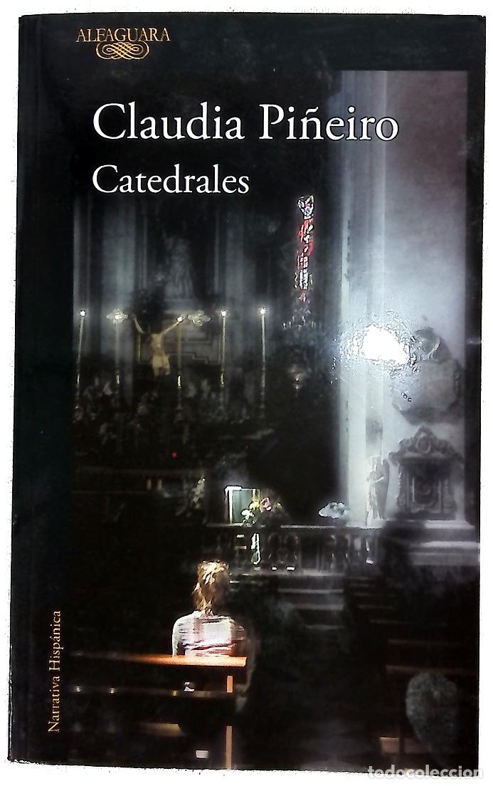 Libros: Catedrales - Pi&ntilde;eiro, Claudia