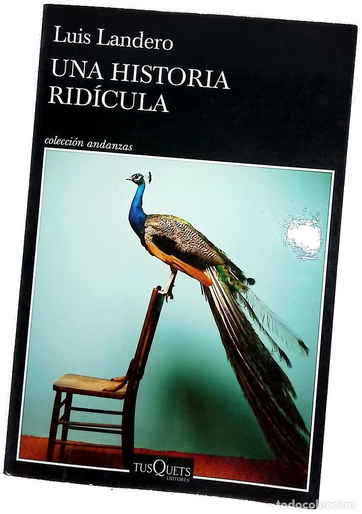 Libros: Una historia rid&iacute;cula - Landero, Luis