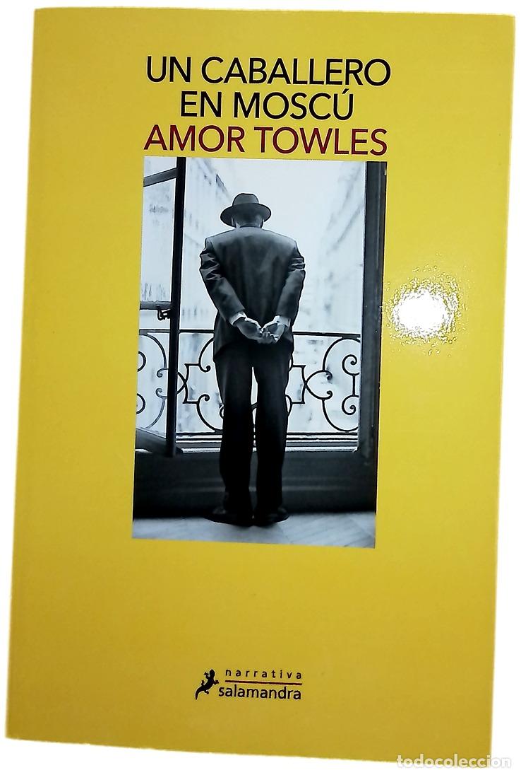 Libros: Un caballero en Mosc&uacute; - Towles, Amor; Rovira Ortega, Gemma