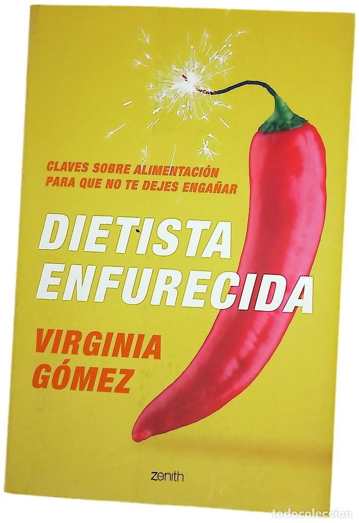 Libros: Dietista enfurecida - G&oacute;mez S&aacute;nchez, Virginia