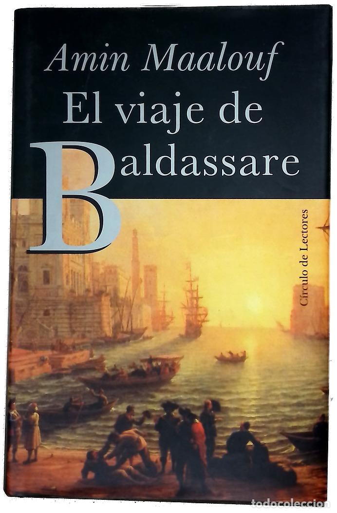 Libros: El viaje de Baldassare - Maalouf, Amin