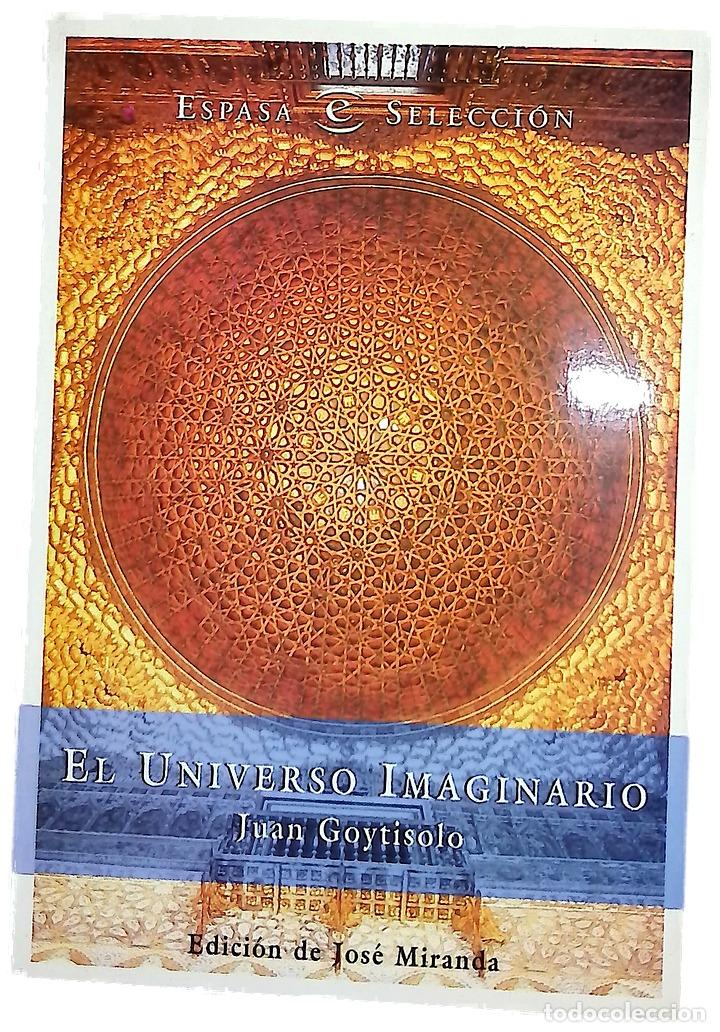 Libros: El universo imaginario - Goytisolo, Juan; Miranda, Jos&eacute;