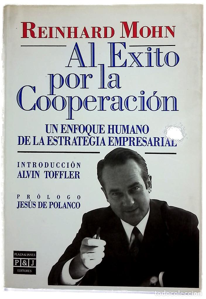 Libros: Al &eacute;xito por la cooperaci&oacute;n un enfoque humano de la estrategia empresarial