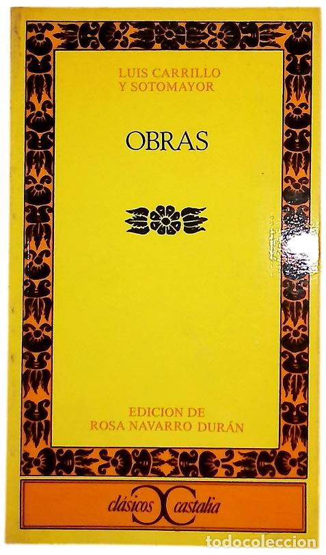 Libros: Obras - Carrillo y Sotomayor, Luis; Navarro Dur&aacute;n, Rosa
