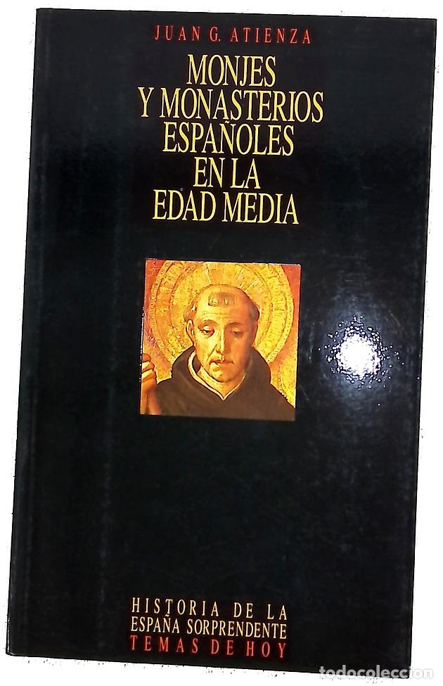 Libros: Monjes y monasterios espa&ntilde;oles en la edad media de la heterodoxia al integrismo