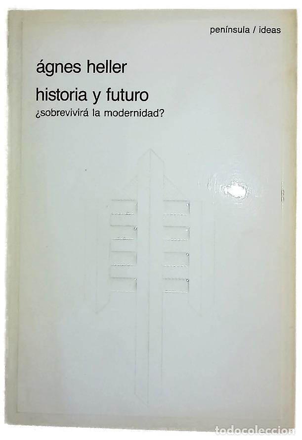 Libros: Historia y futuro &iquest;sobrevivir&aacute; la modernidad?