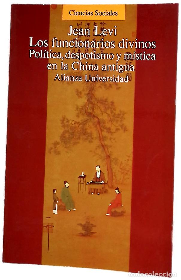 Libros: Los funcionarios divinos pol&iacute;tica, despotismo y m&iacute;stica en la China antigua