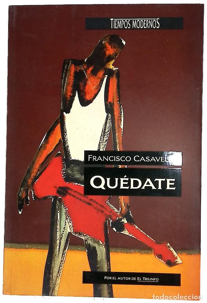 Libros: Qu&eacute;date - Casavella, Francisco