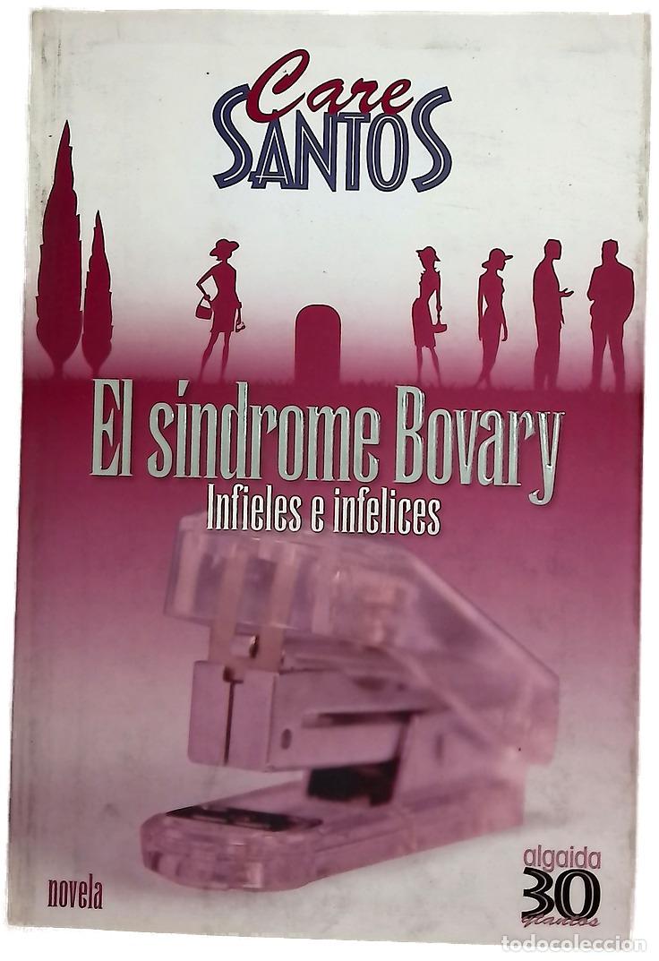 Libros: El s&iacute;ndrome Bovary - Santos, Care