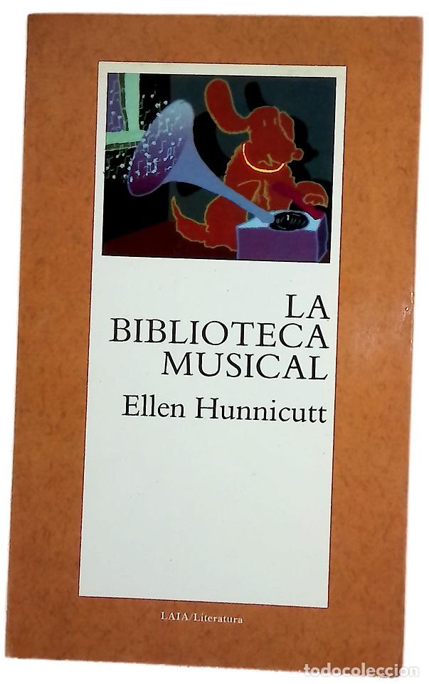 B&uuml;cher: La biblioteca musical - Hunnicutt, Ellen; Milla Soler, Carlos