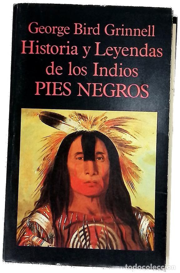 Libros: Historia y leyendas de los indios pies negros