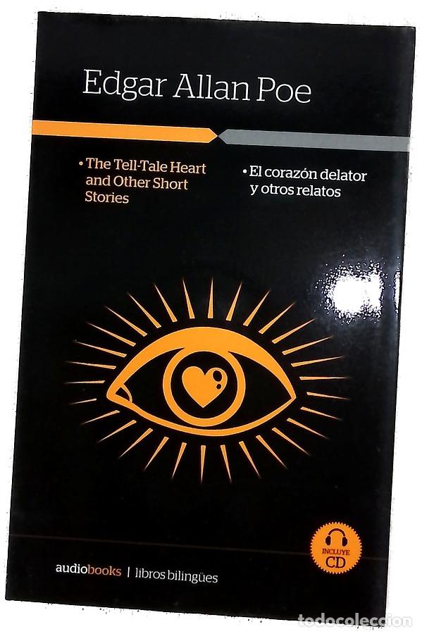 Libros: The tell-tale heart and other short stories = El coraz&oacute;n delator y otros relatos