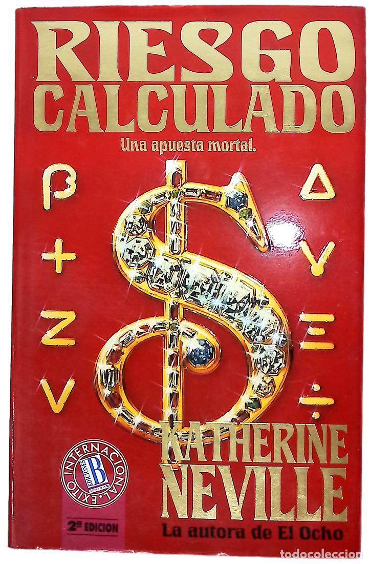 Libros: Riesgo calculado - Neville, Katherine; Moral, Gemma
